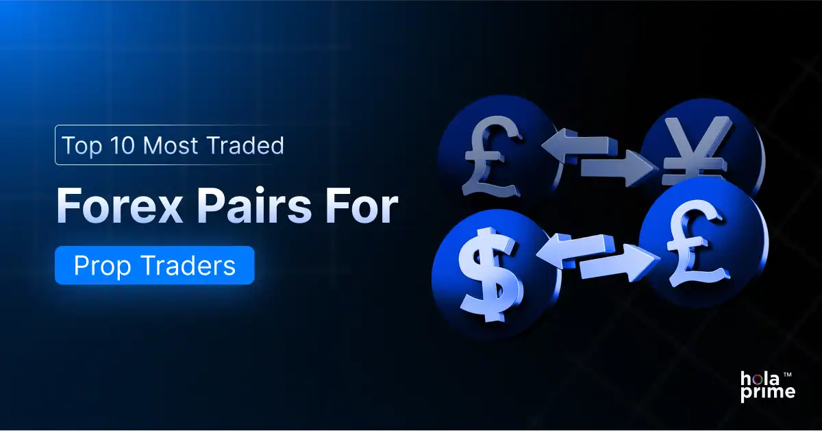 10 Best Forex Pairs to Trade for Prop Traders