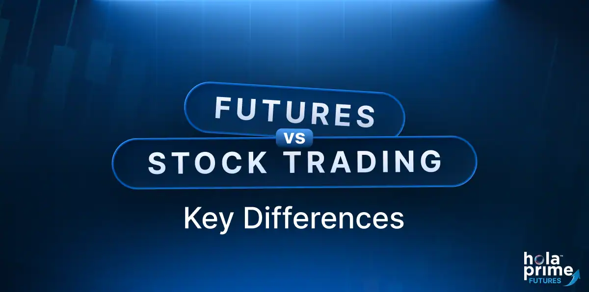 Futures vs Stock Trading: Key Differences