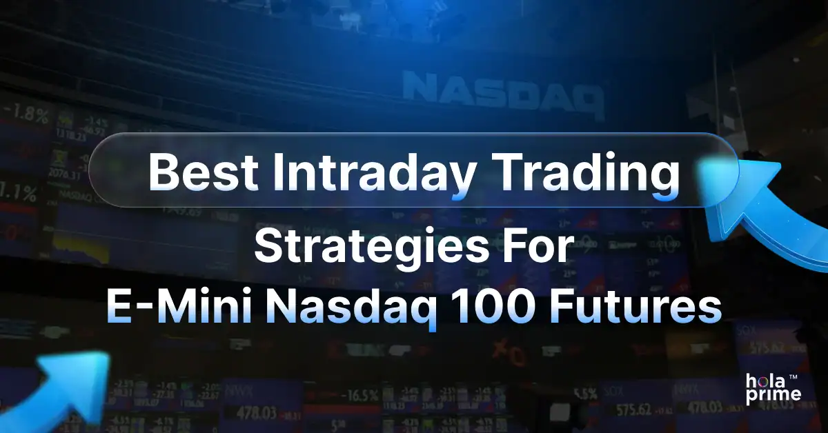 Best Intraday Trading Strategies for E-mini Nasdaq 100 Futures