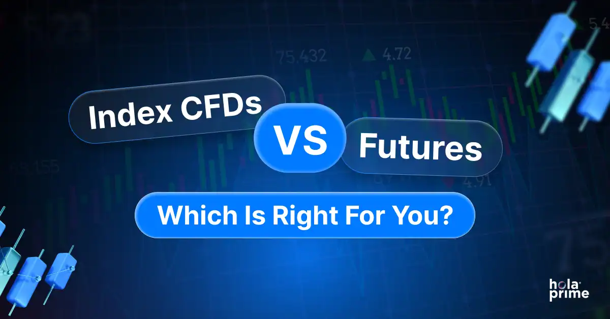 Index CFDs vs Futures: Which Is Right for You?