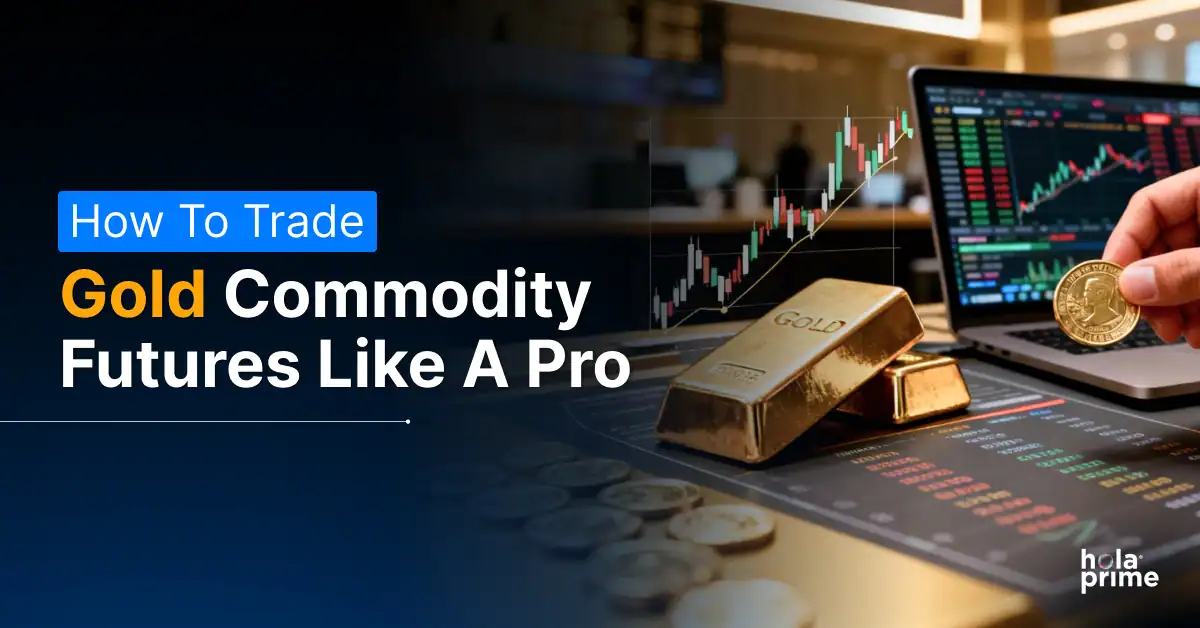 How to Trade Gold Commodity Futures Like a Pro