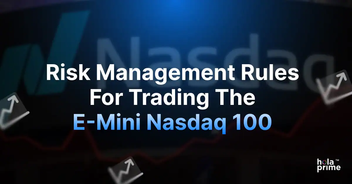 Risk Management Rules for Trading the E-mini Nasdaq 100